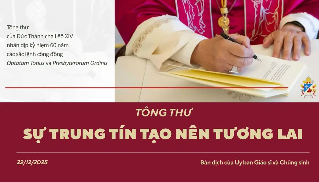 Tông Thư Sự Trung Tín Tạo Nên Tương Lai Của Đức Thánh Cha Lêô XIV nhân dịp kỷ niệm 60 năm Các Sắc Lệnh Công Đồng Optatam Totius Và Presbyterorum Ordinis